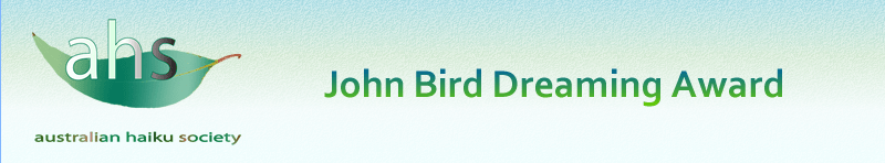 Results of the 2022 John Bird Dreaming Award for&nbsp;Haiku